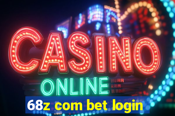 68z com bet login